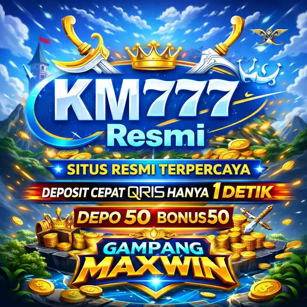 KM777: Gaming Lengkap dalam Satu Situs dengan APK Praktis